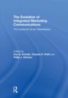 The Evolution of Integrated Marketing Communications : The Customer-driven Marketplace - Book