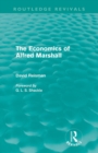 The Economics of Alfred Marshall (Routledge Revivals) - Book