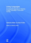 Living Languages: An Integrated Approach to Teaching Foreign Languages in Secondary Schools - Book