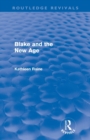 Blake and the New Age (Routledge Revivals) - Book