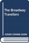 The Broadway Travellers - Book