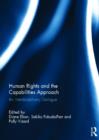 Human Rights and the Capabilities Approach : An Interdisciplinary Dialogue - Book