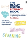 The Really Useful Literacy Book : Linking theory and practice in the primary classroom - Book