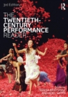 The Twentieth Century Performance Reader - Book