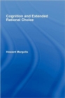 Cognition and Extended Rational Choice - Book