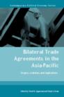 Bilateral Trade Agreements in the Asia-Pacific : Origins, Evolution, and Implications - Book
