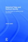 Historical Tales and National Identity : An introduction to narrative social psychology - Book