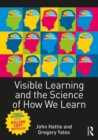 Visible Learning and the Science of How We Learn - Book