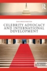Celebrity Advocacy and International Development - Book