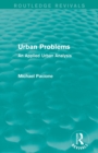 Urban Problems (Routledge Revivals) : An Applied Urban Analysis - Book