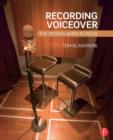 Recording Voiceover : The Spoken Word in Media - Book
