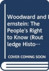 Woodward and Bernstein : The People's Right to Know - Book