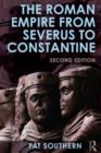 The Roman Empire from Severus to Constantine - Book