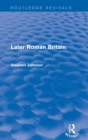 Later Roman Britain (Routledge Revivals) - Book