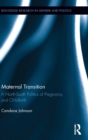 Maternal Transition : A North-South Politics of Pregnancy and Childbirth - Book