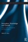 Innovation, Knowledge and Growth : Adam Smith, Schumpeter and the Moderns - Book