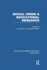 Social Crisis and Educational Research (RLE Edu L) - Book
