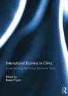 International Business in China : Understanding the Global Economic Crisis - Book