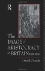 The Image of Aristocracy : In Britain, 1000-1300 - Book