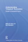 Understanding 'Classical' Economics : Studies in Long Period Theory - Book