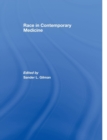 Race in Contemporary Medicine - Book