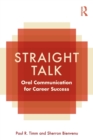 Straight Talk : Oral Communication for Career Success - Book