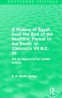 A History of Egypt from the End of the Neolithic Period to the Death of Cleopatra VII B.C. 30 (Routledge Revivals) : Vol. IV: Egypt and Her Asiatic Empire - Book