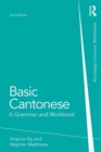 Basic Cantonese : A Grammar and Workbook - Book