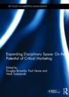 Expanding Disciplinary Space: On the Potential of Critical Marketing - Book