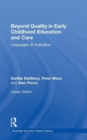 Beyond Quality in Early Childhood Education and Care : Languages of evaluation - Book