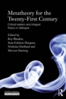 Metatheory for the Twenty-First Century : Critical Realism and Integral Theory in Dialogue - Book