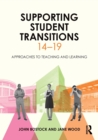 Supporting Student Transitions 14-19 : Approaches to teaching and learning - Book