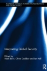 Interpreting Global Security - Book