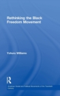 Rethinking the Black Freedom Movement - Book