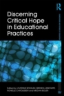 Discerning Critical Hope in Educational Practices - Book