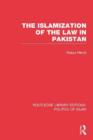 The Islamization of the Law in Pakistan - Book