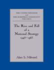 The Rise and Fall of a National Strategy : The UK and The European Community: Volume 1 - Book