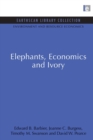 Elephants, Economics and Ivory - Book
