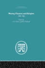 Money, Finance and Empire : 1790-1960 - Book