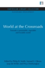 World at the Crossroads : Towards a sustainable, equitable and liveable world - Book