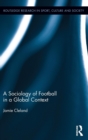A Sociology of Football in a Global Context - Book