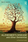 Alzheimer's Disease and Other Dementias : A Practical Guide - Book