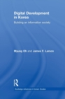 Digital Development in Korea : Building an Information Society - Book