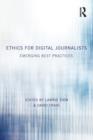 Ethics for Digital Journalists : Emerging Best Practices - Book