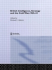 British Intelligence, Strategy and the Cold War, 1945-51 - Book