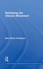 Rethinking the Chicano Movement - Book
