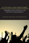 Activism and Rhetoric : Theories and Contexts for Political Engagement - Book