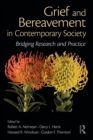 Grief and Bereavement in Contemporary Society : Bridging Research and Practice - Book