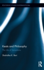 Keats and Philosophy : The Life of Sensations - Book