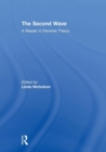 The Second Wave : A Reader in Feminist Theory - Book